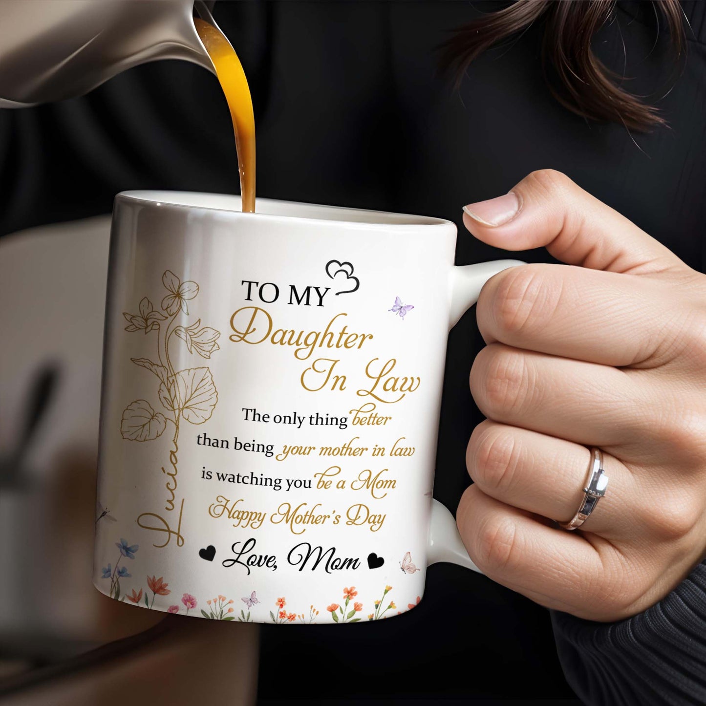 To My Daughter In Law, The Only Thing Better Than Being Your Mother In Law