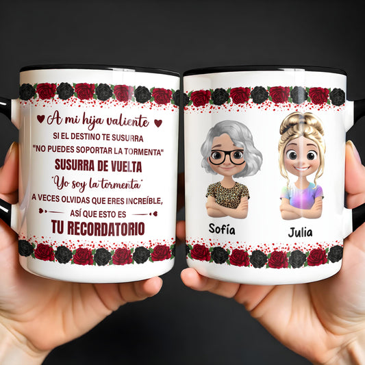 A Mi Hija Valiente Roses Mug Reminder