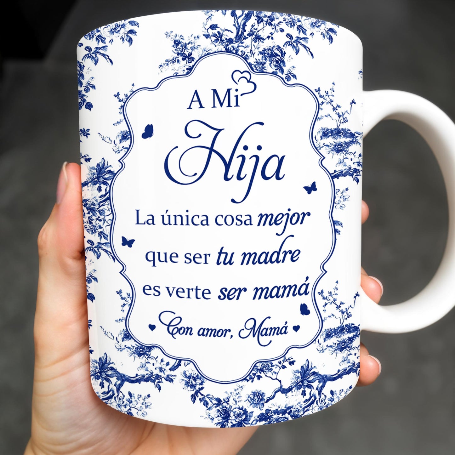 A Mi Hija, La Única Cosa Mejor Que Ser Tu Madre, Floral Pattern
