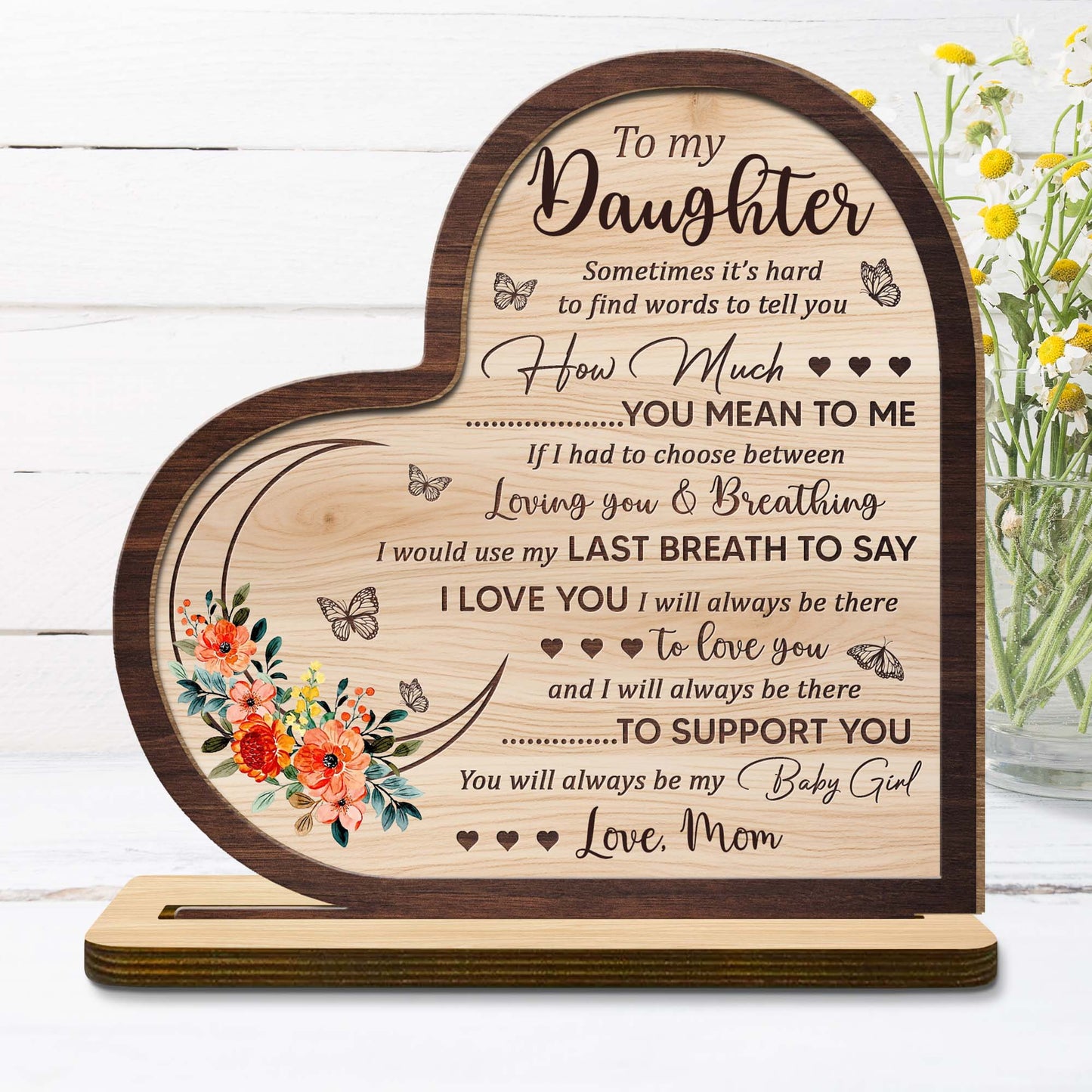 To My Daughter, How Much You Mean To Me, Flowers And Butterflies