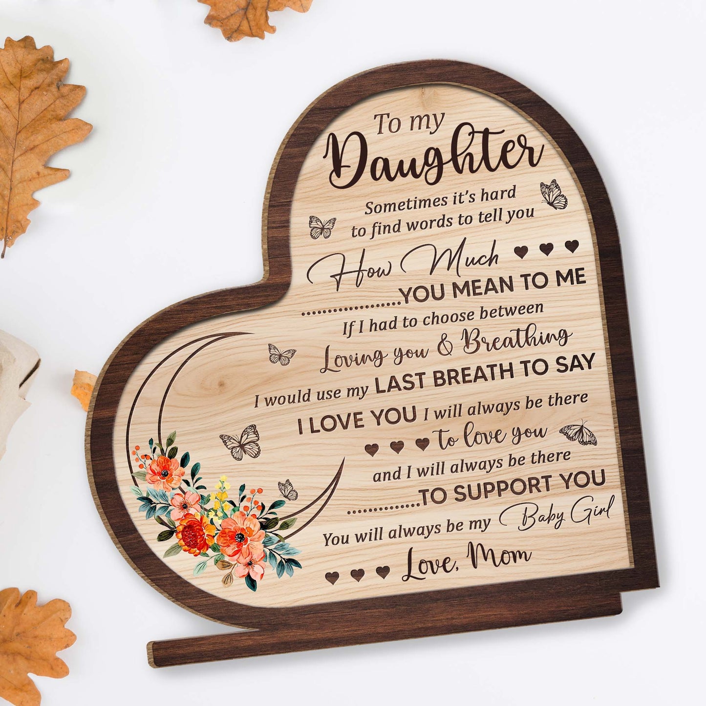 To My Daughter, How Much You Mean To Me, Flowers And Butterflies
