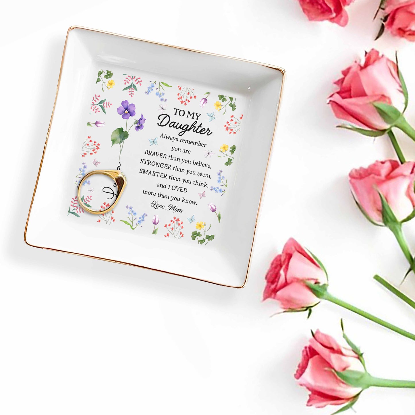 To My Daughter, Always Remember, Love Flowers Design