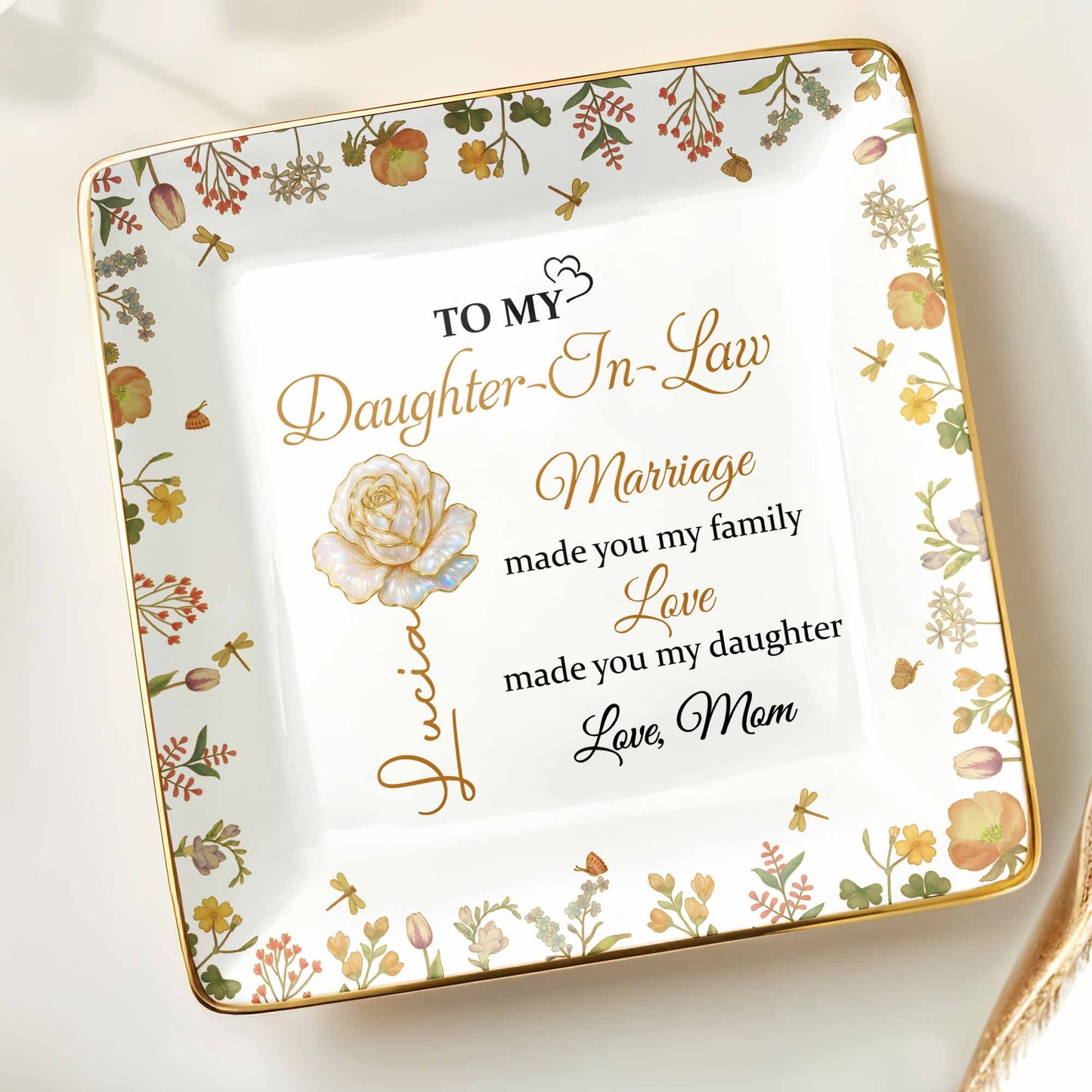 Marriage Made You My Family, Love Made You My Daughter, Floral Design