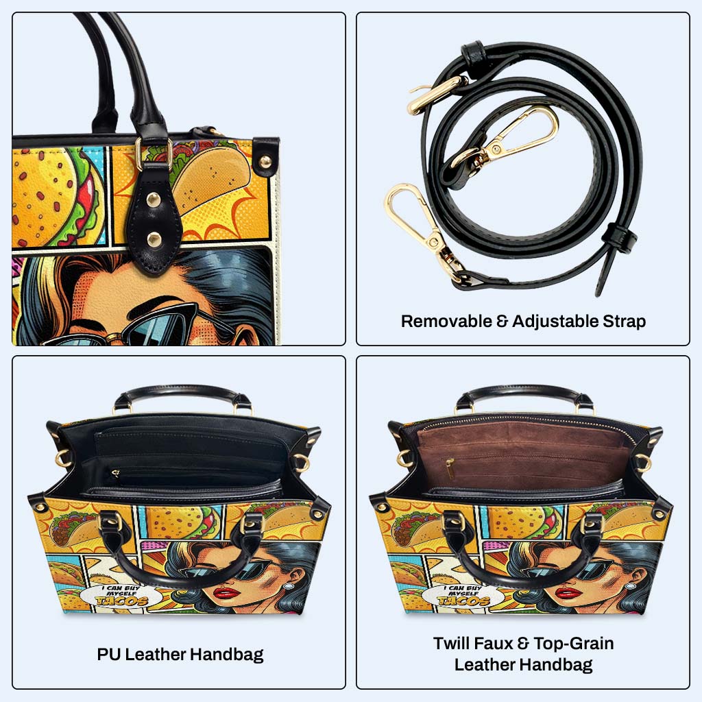 I Can Buy Myself Tacos - Personalized Custom Leather Handbag - QCUS016_HB