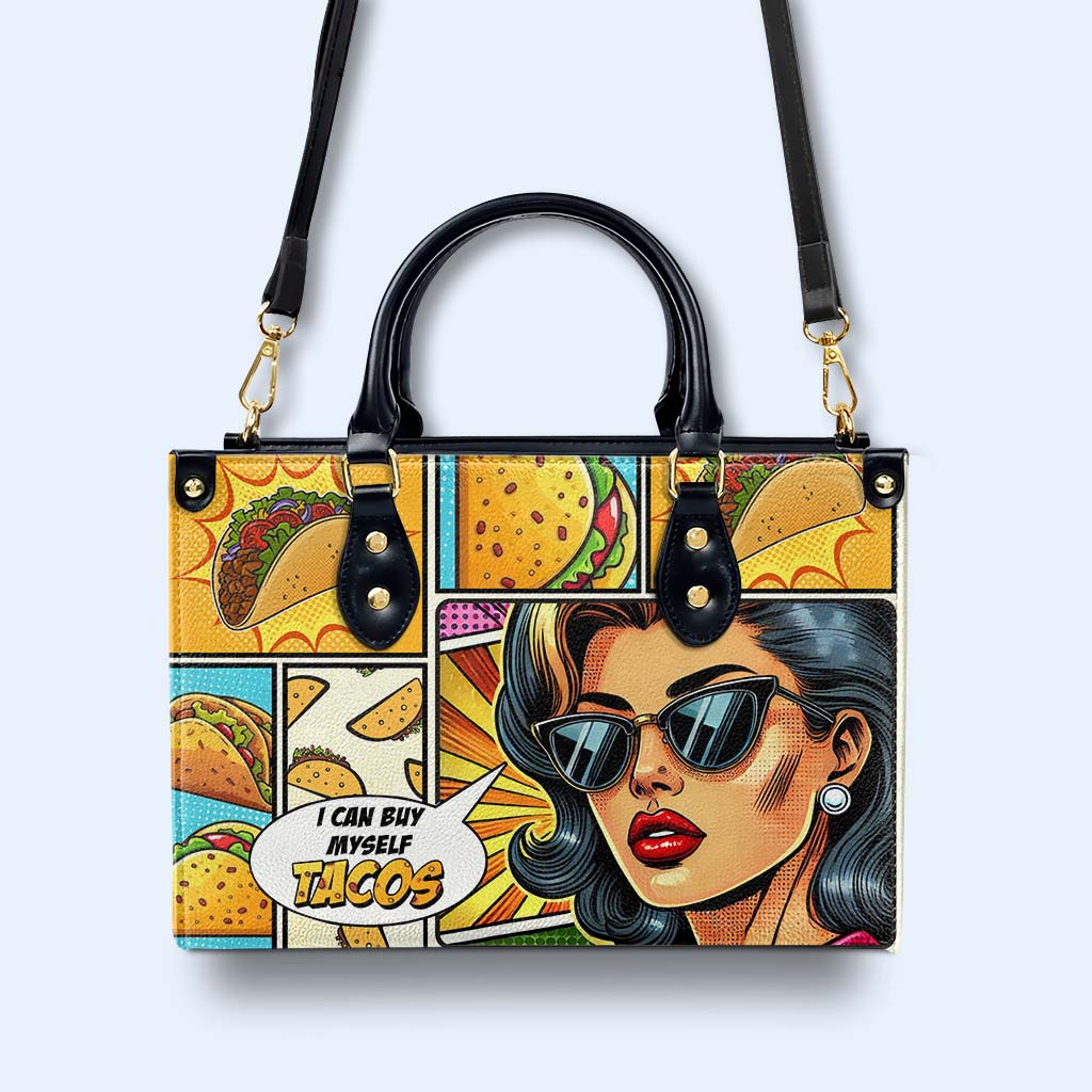 I Can Buy Myself Tacos - Personalized Custom Leather Handbag - QCUS016_HB