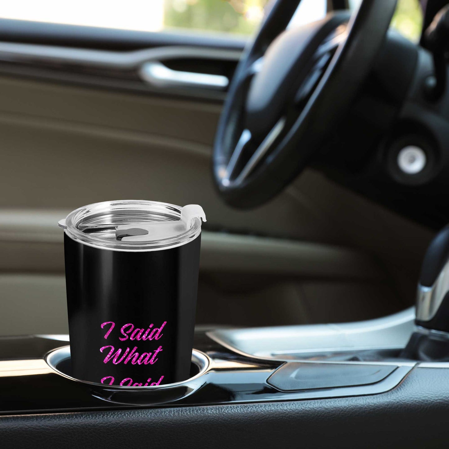 J'AI DIT CE QUE J'AI DIT - Gobelet personnalisé en acier inoxydable 20 oz 30 oz - DB14TB