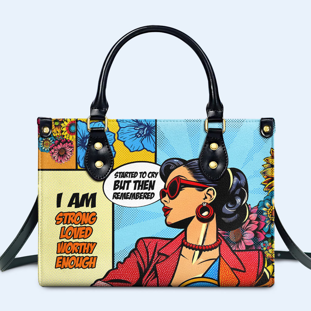 J'ai commencé à pleurer, mais je me suis souvenu que j'étais fort - Sac à main en cuir personnalisé - DB31