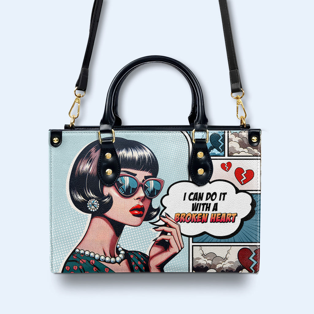 Je peux le faire avec un cœur brisé - Sac à main en cuir personnalisé - DB56