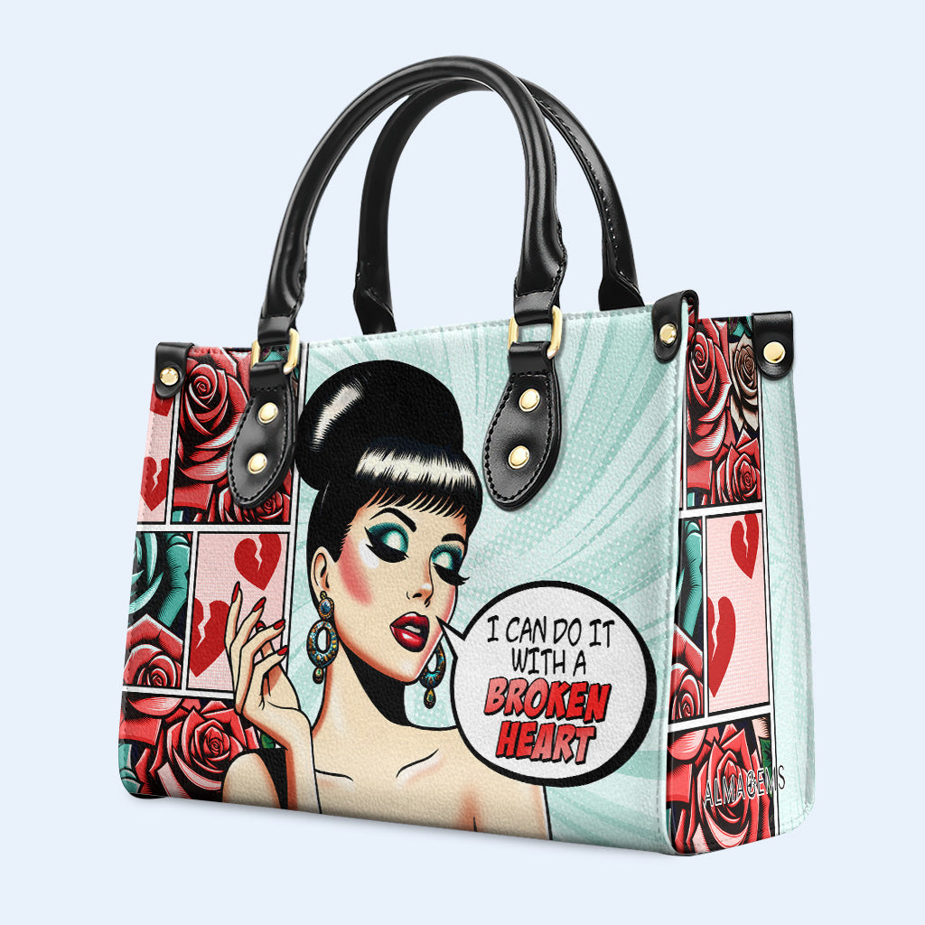Je peux le faire avec un cœur brisé - Sac à main en cuir personnalisé - DB59