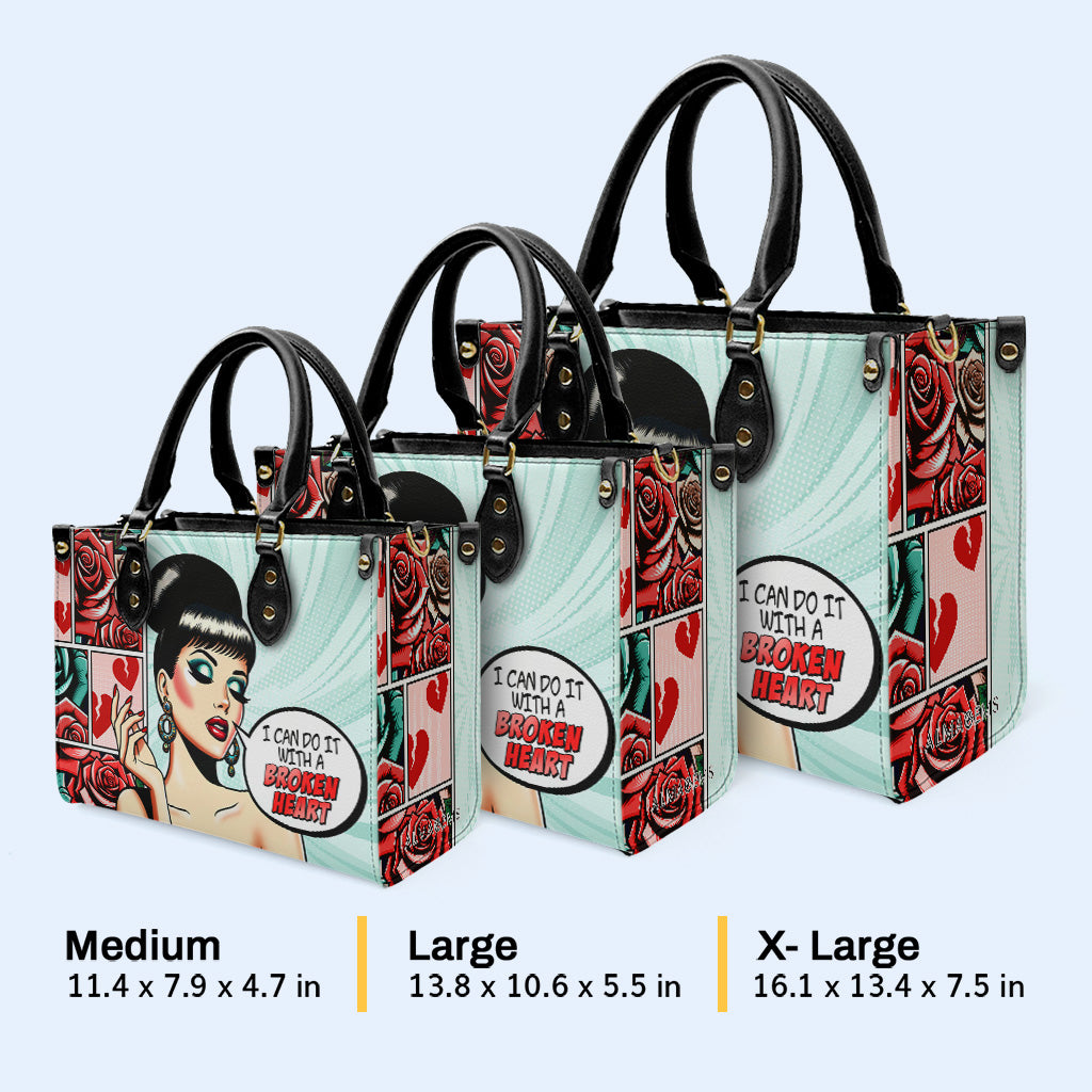 Je peux le faire avec un cœur brisé - Sac à main en cuir personnalisé - DB59