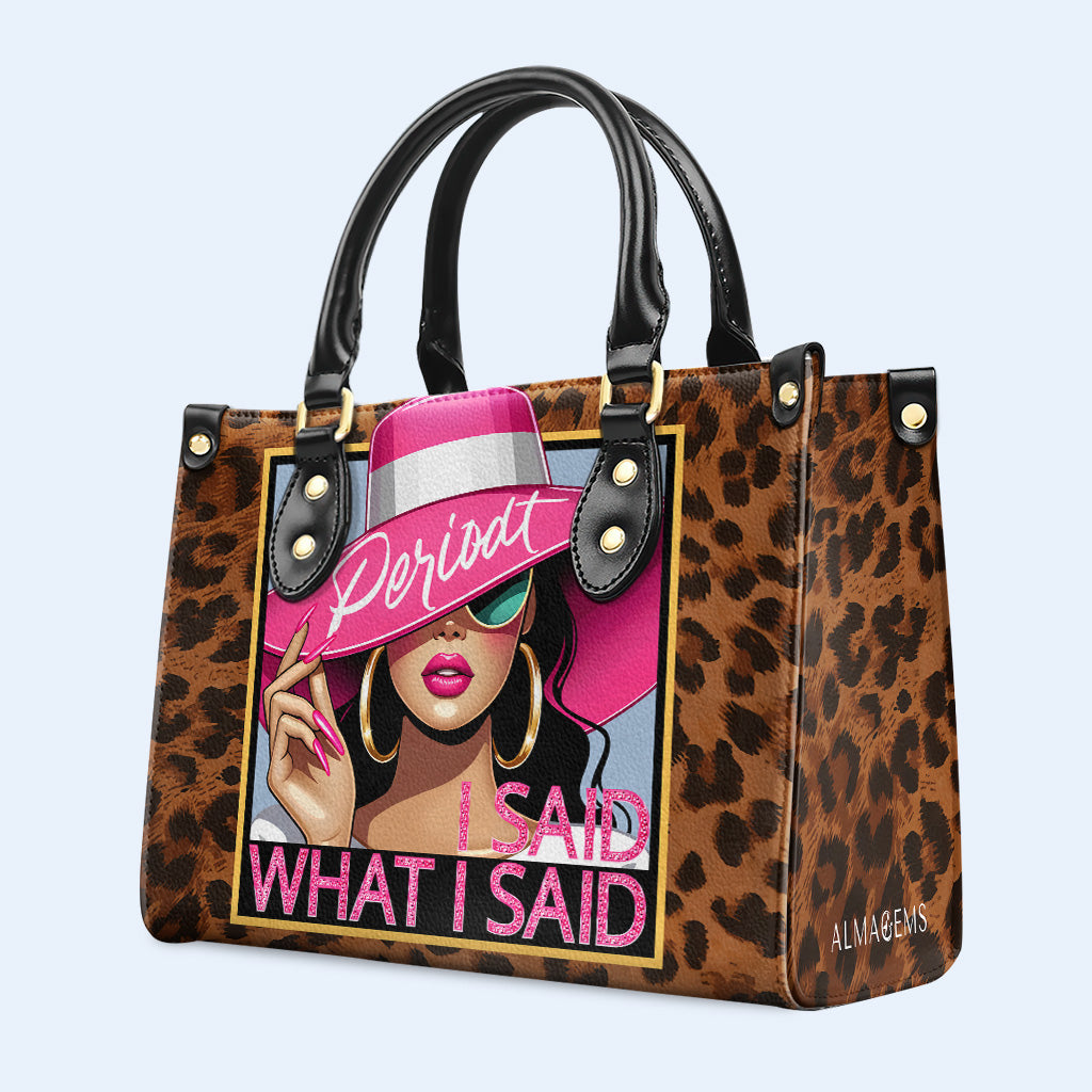 J'ai dit ce que j'ai dit, Periodt - Sac à main en cuir personnalisé - DB66