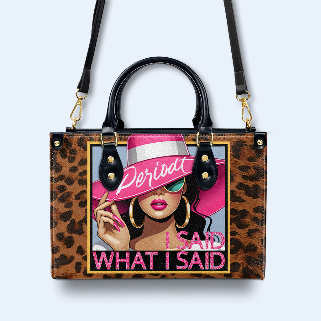 J'ai dit ce que j'ai dit, Periodt - Sac à main en cuir personnalisé - DB66