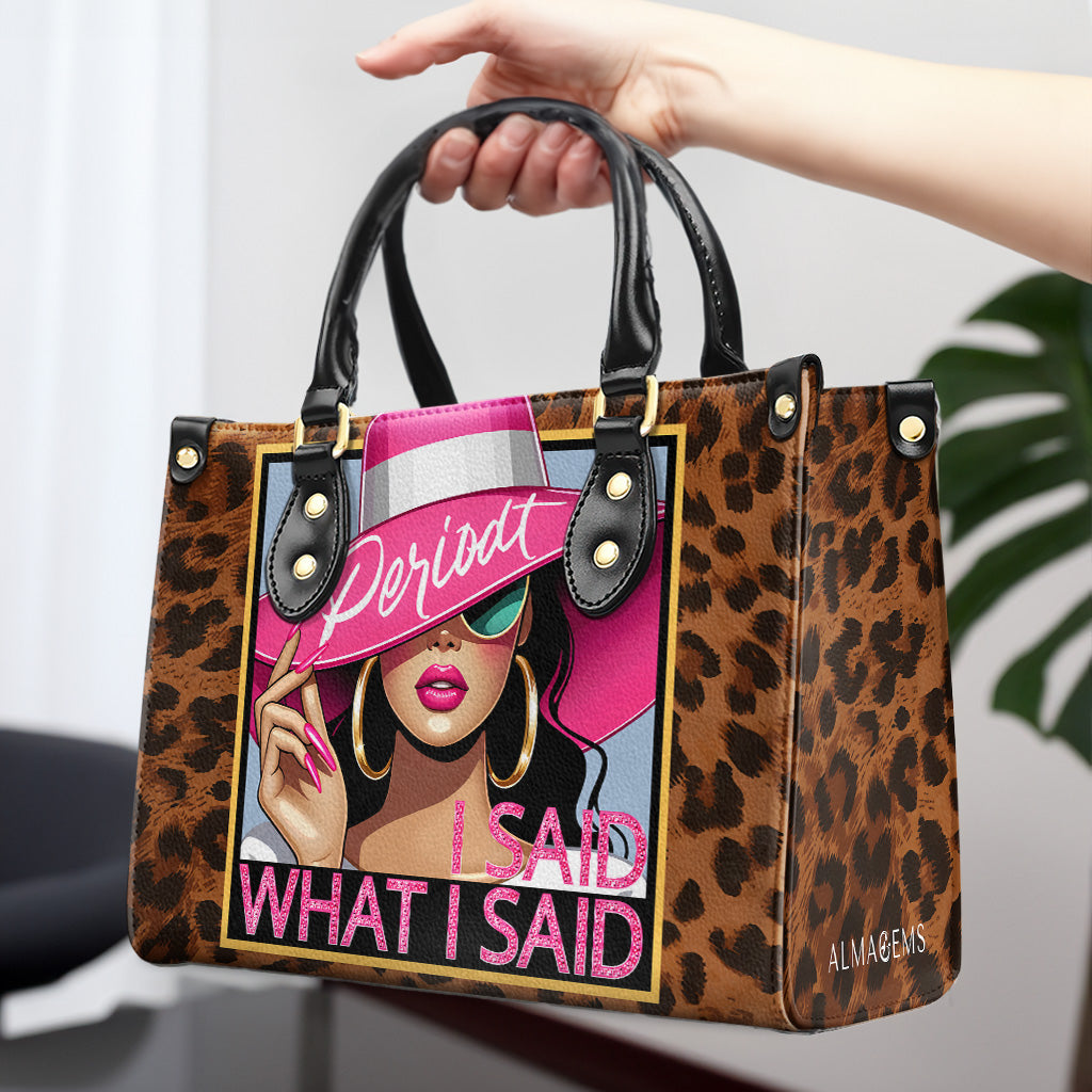 J'ai dit ce que j'ai dit, Periodt - Sac à main en cuir personnalisé - DB66