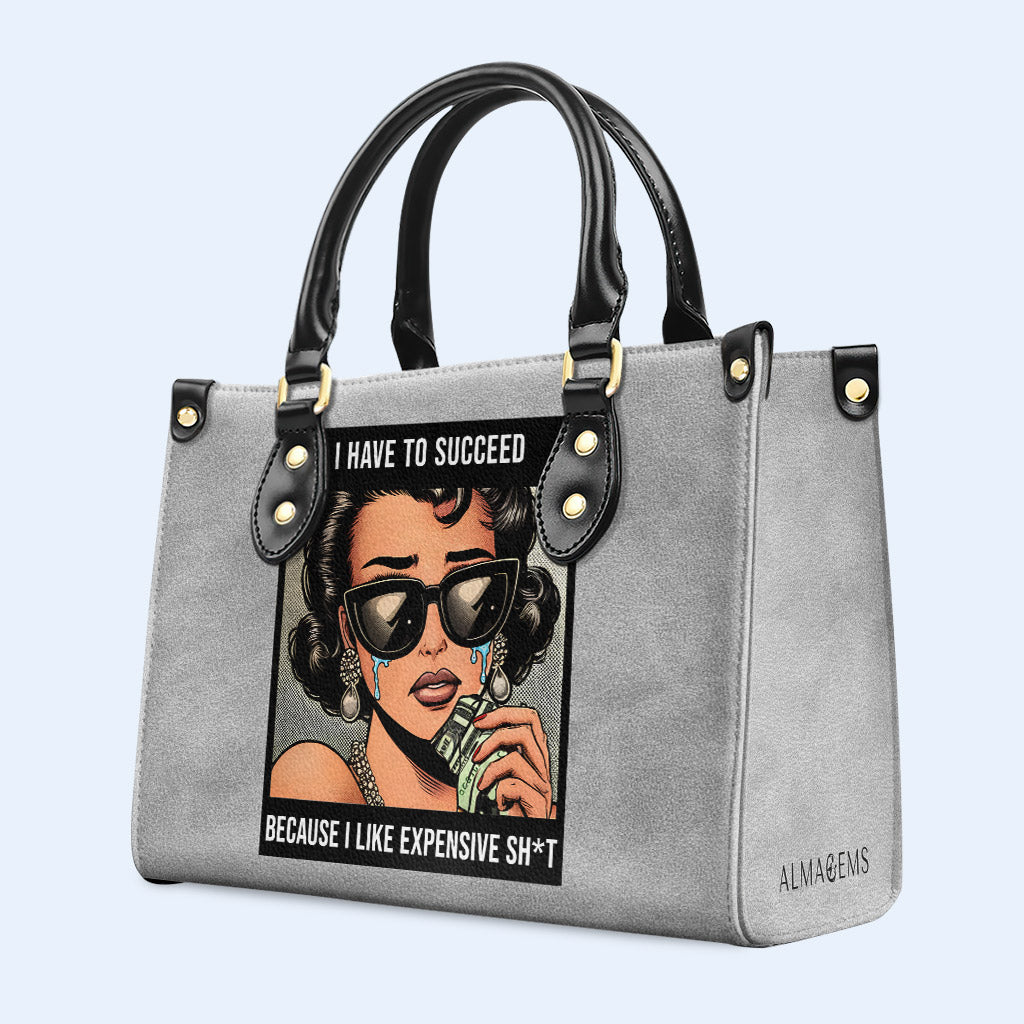 Tengo que triunfar porque me gustan las cosas caras - Bolso de piel personalizado - DB75