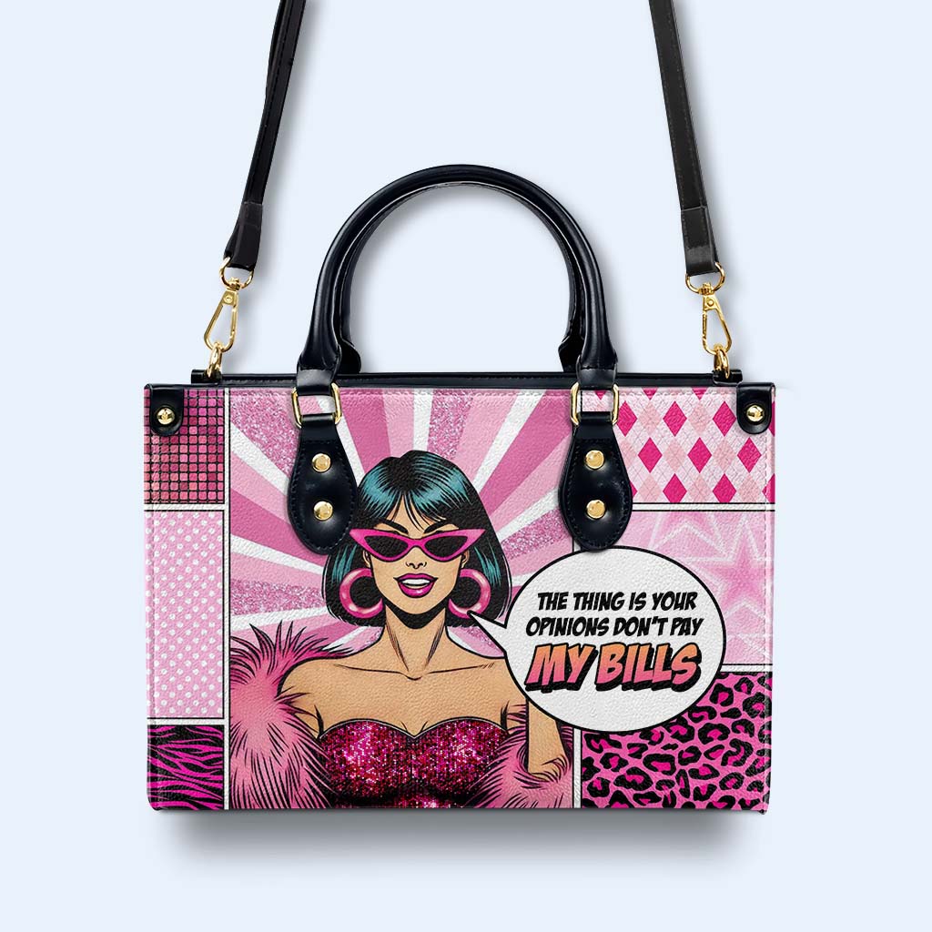 El problema es que tus opiniones no pagan mis cuentas - Bolso de mano de cuero personalizado - DB82