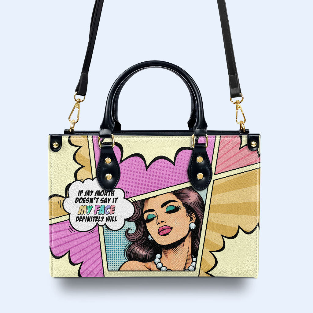 Si ma bouche ne le dit pas, mon visage le fera certainement - Sac à main en cuir personnalisé - DB88