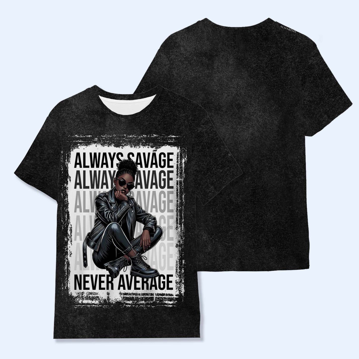 Always Savage Never Average - Personalized Custom Unisex All-Over Printed T-Shirt - DG012_3T