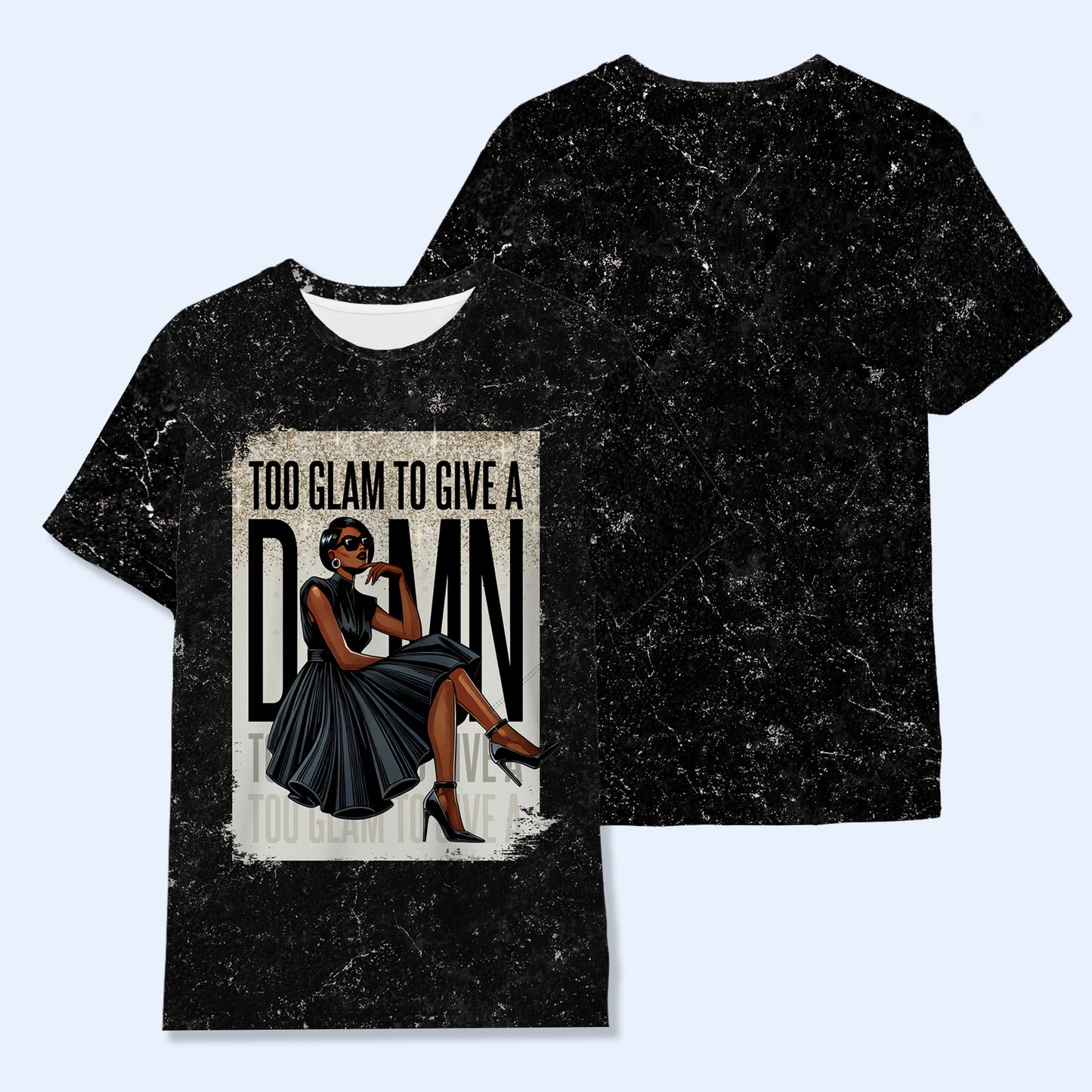 TOO GLAM TO GIVE A D*MN - Personalized Custom Unisex All-Over Printed T-Shirt - DG015_3T
