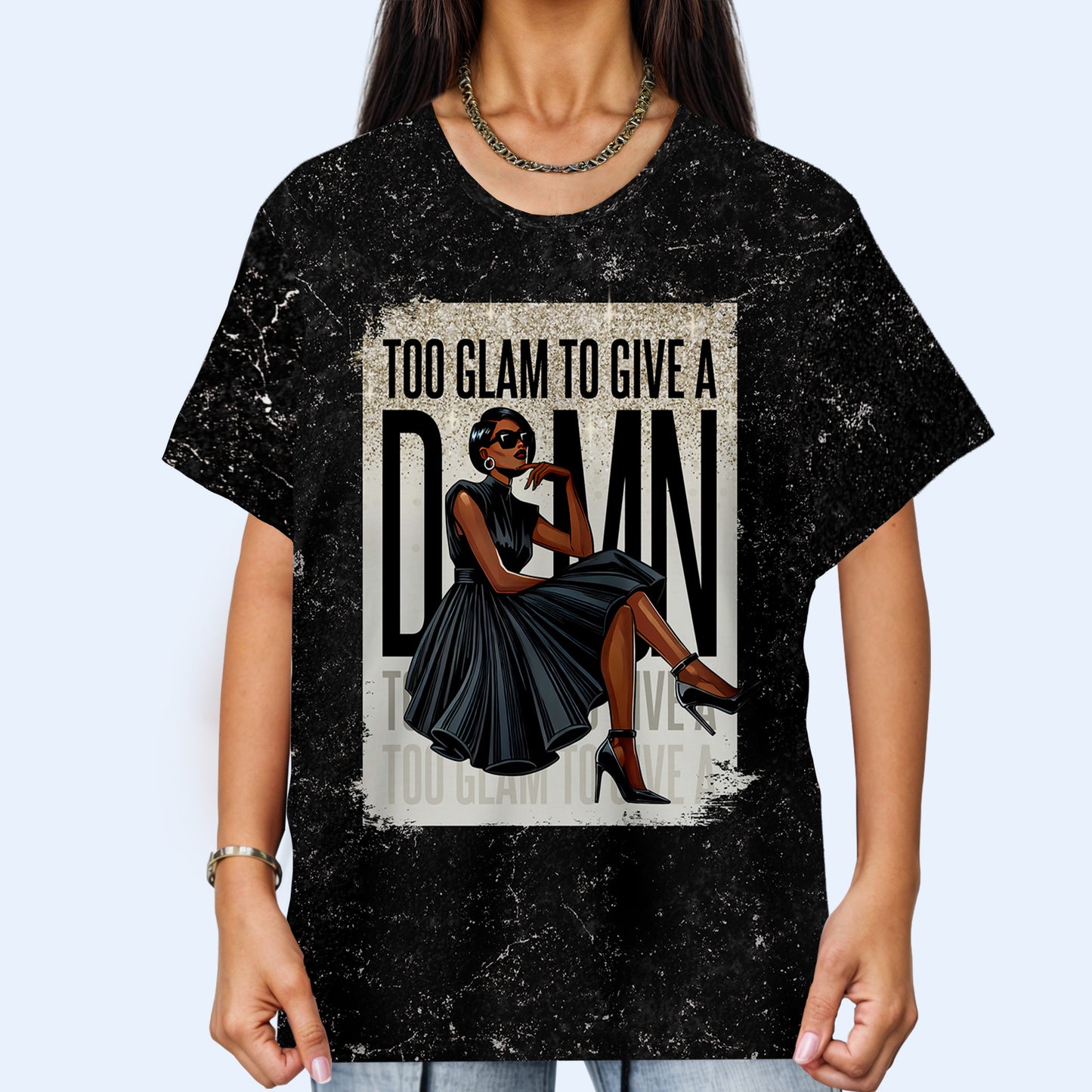 TOO GLAM TO GIVE A D*MN - Personalized Custom Unisex All-Over Printed T-Shirt - DG015_3T