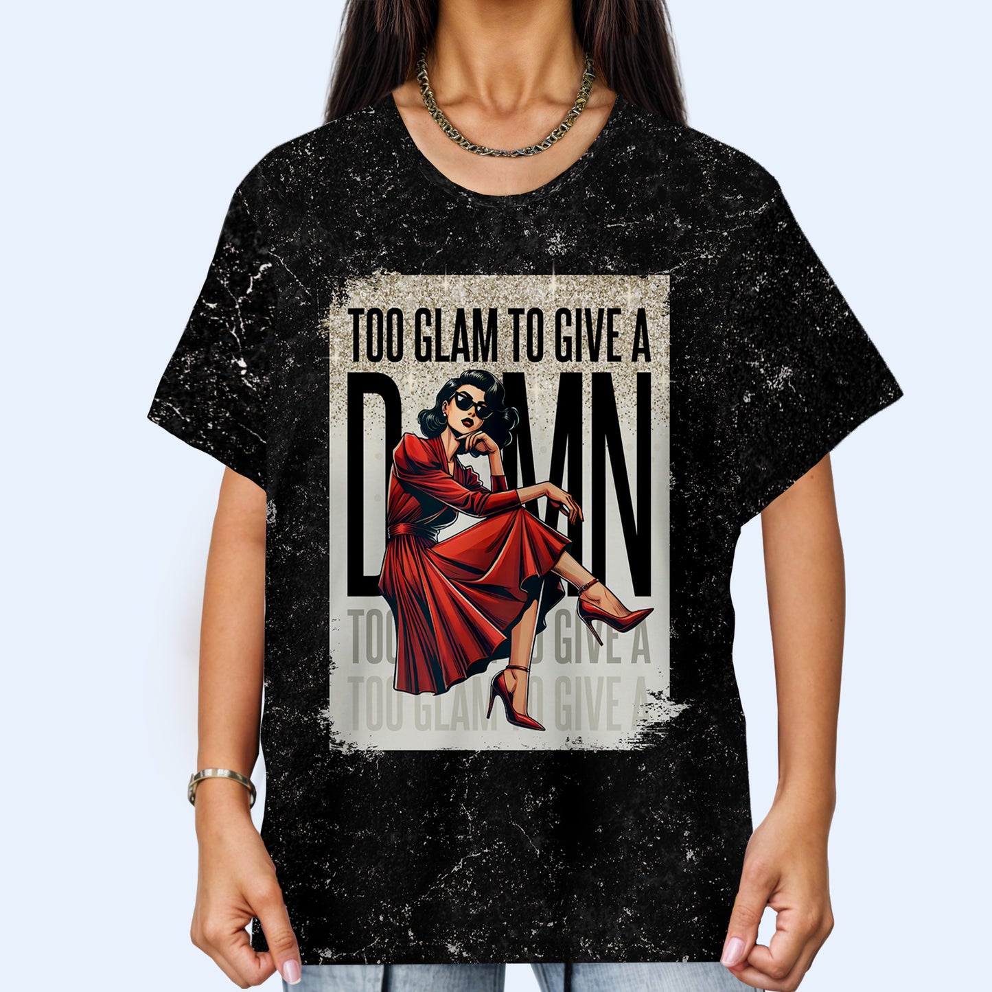 TOO GLAM TO GIVE A D*MN - Personalized Custom Unisex All-Over Printed T-Shirt - DG015_3T
