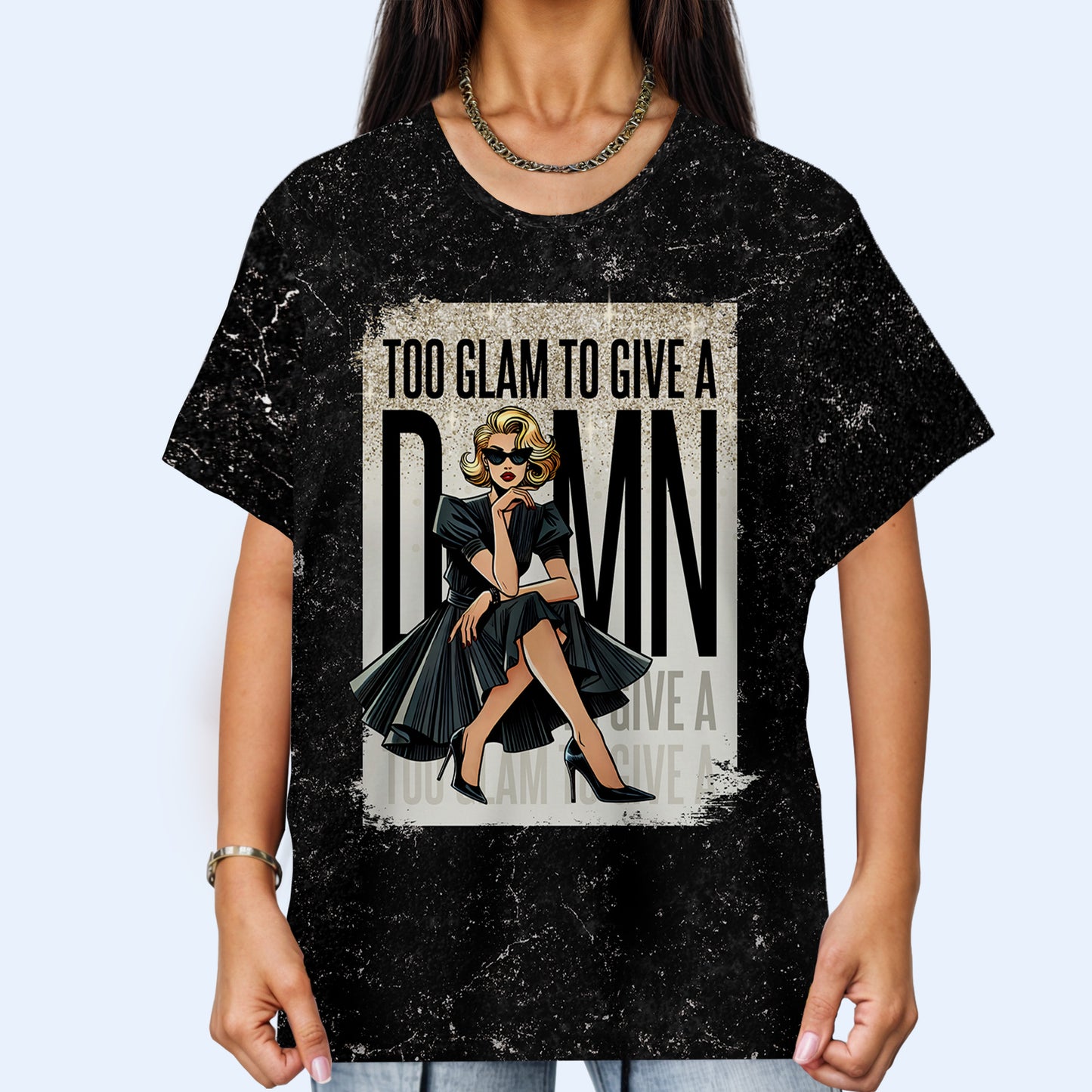 TOO GLAM TO GIVE A D*MN - Personalized Custom Unisex All-Over Printed T-Shirt - DG015_3T
