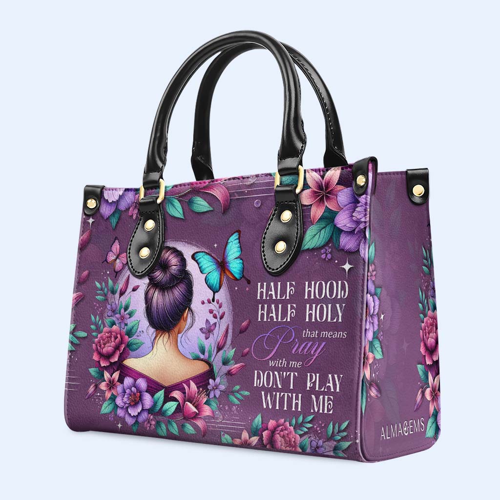 Moitié capuche, moitié saint, cela signifie « Priez avec moi, ne jouez pas avec moi » - Sac à main en cuir personnalisé - DG042_HB