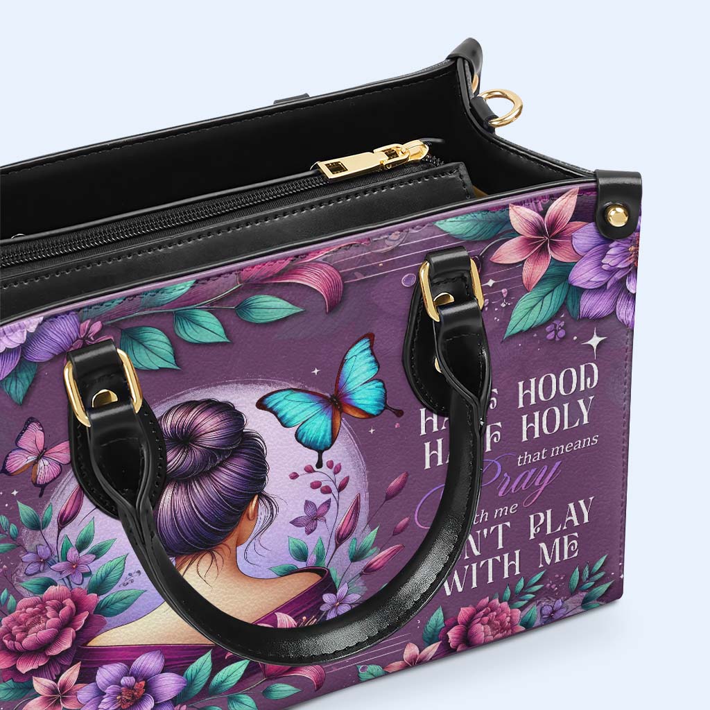 Moitié capuche, moitié saint, cela signifie « Priez avec moi, ne jouez pas avec moi » - Sac à main en cuir personnalisé - DG042_HB
