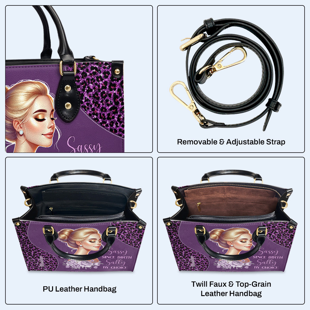 Sassy Since Birth Salty By Choice - Sac à main en cuir personnalisé - DG072_HB