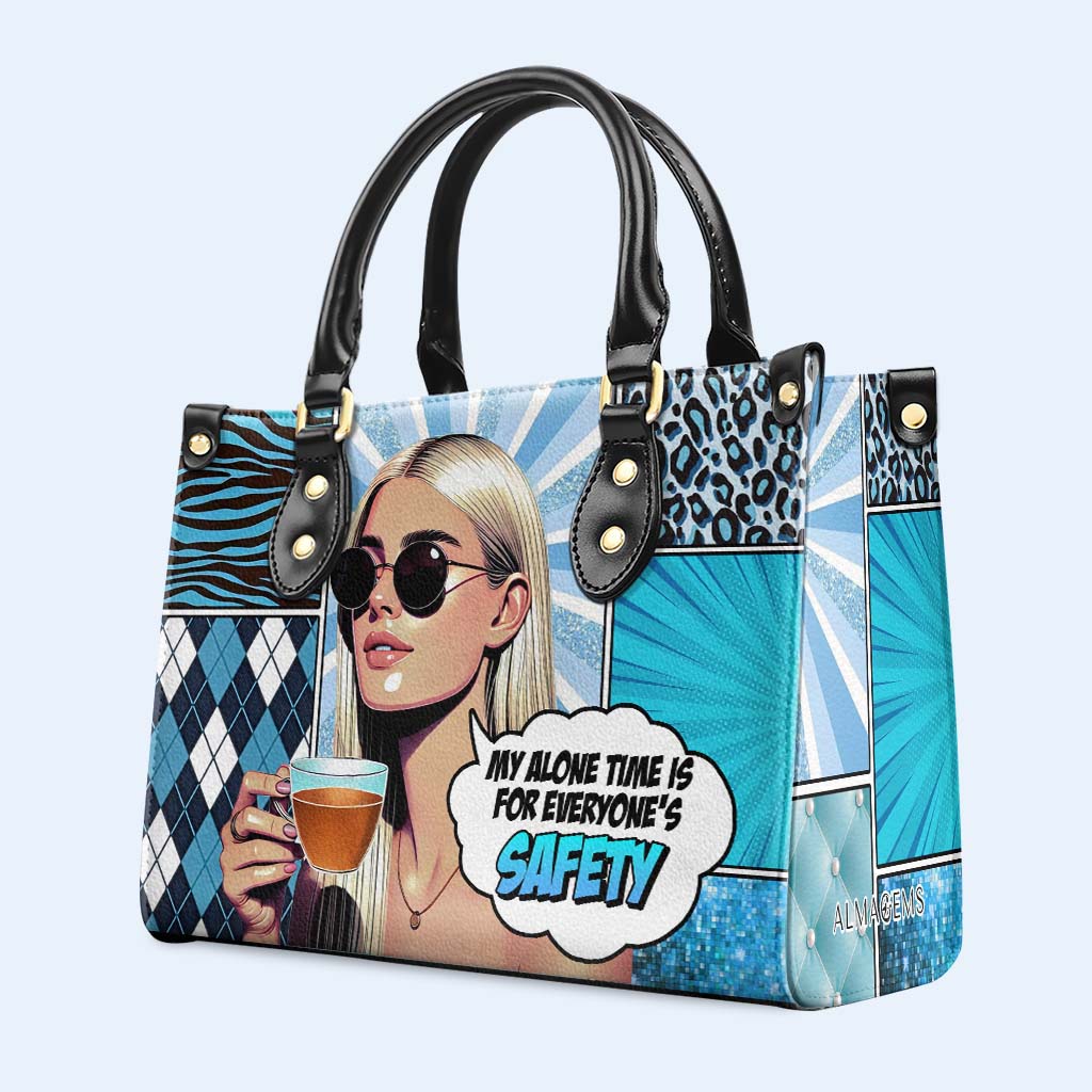 Mi tiempo a solas es para la seguridad de todos - Bolso de mano de cuero personalizado - DG076_HB