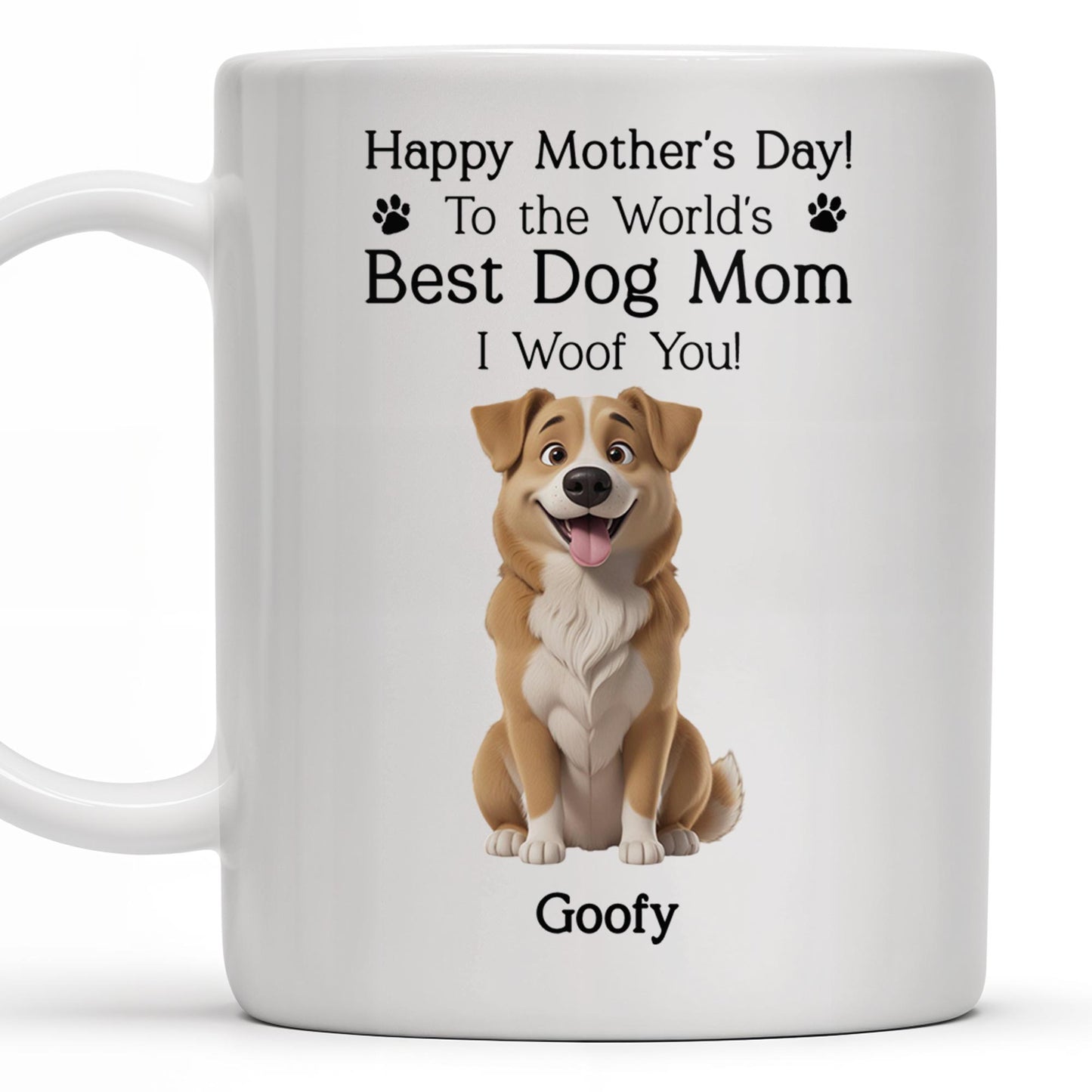 Happy Mother's Day! To the World's Best Dog Mom I Woof You, Dog and Paw Prints