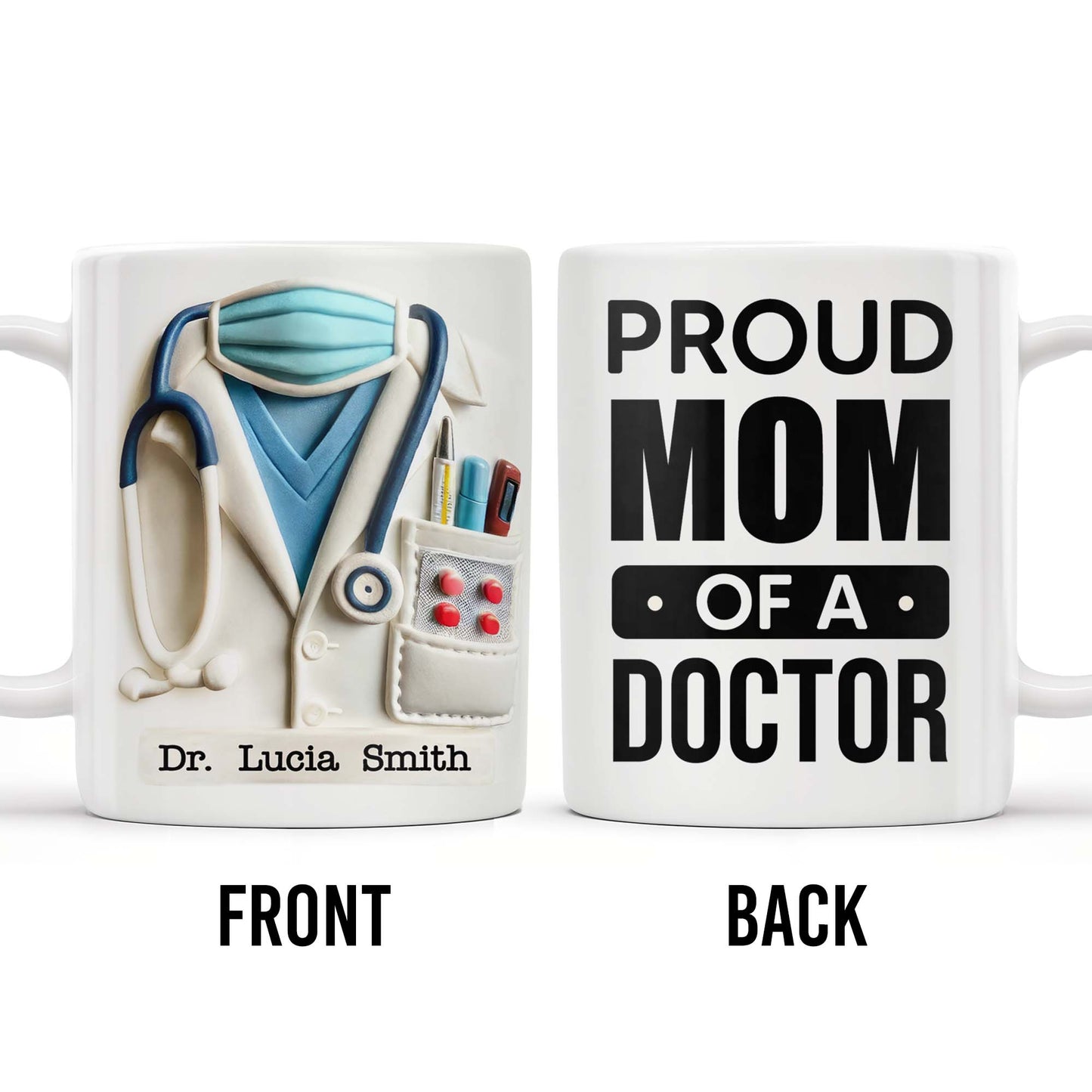 Proud Mom Of A Doctor Coffee Mug