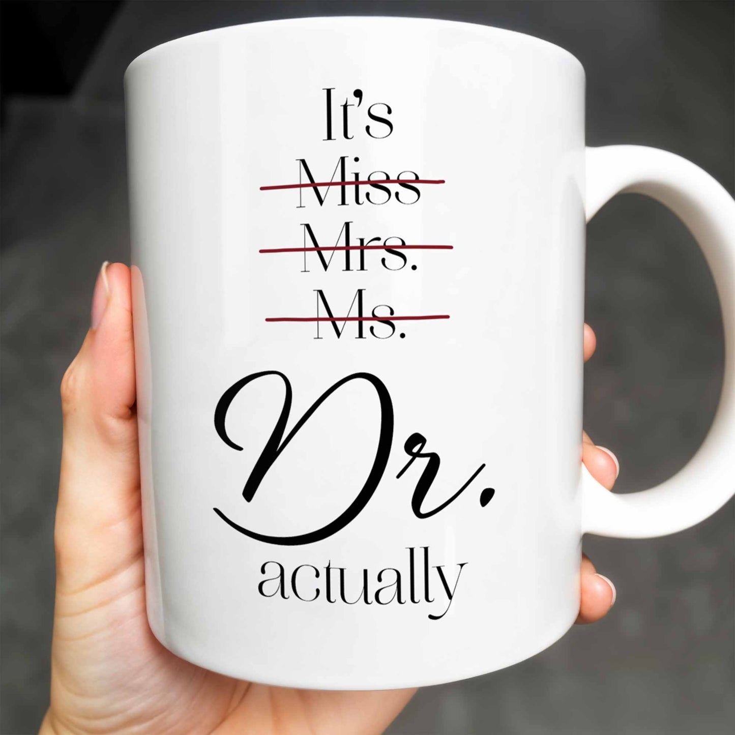 It's Miss Mrs Ms Dr. Actually, Medical Coat and Stethoscope - Personalized Custom Coffee Mug - DOC016_MG