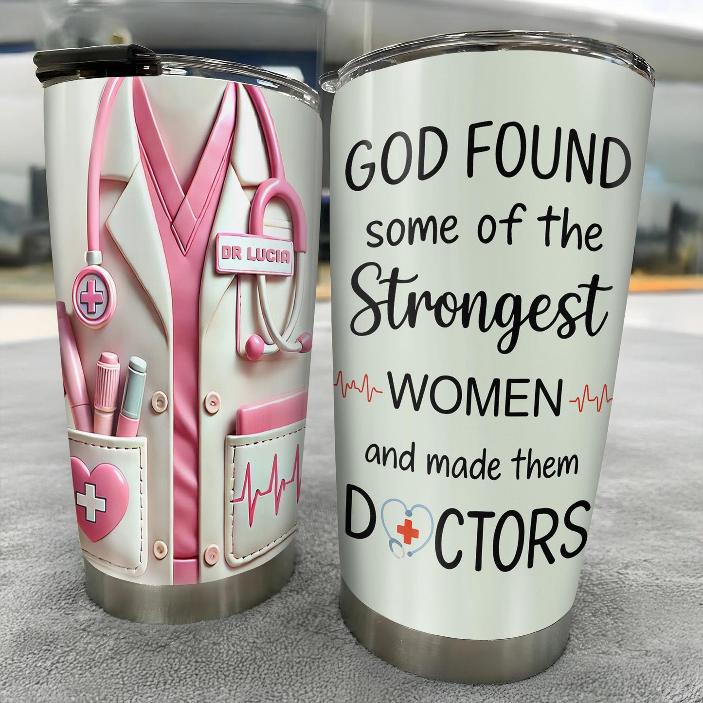 God Found Some Of The Strongest Women And Made Them Doctors, Stethoscope, Medical Coat