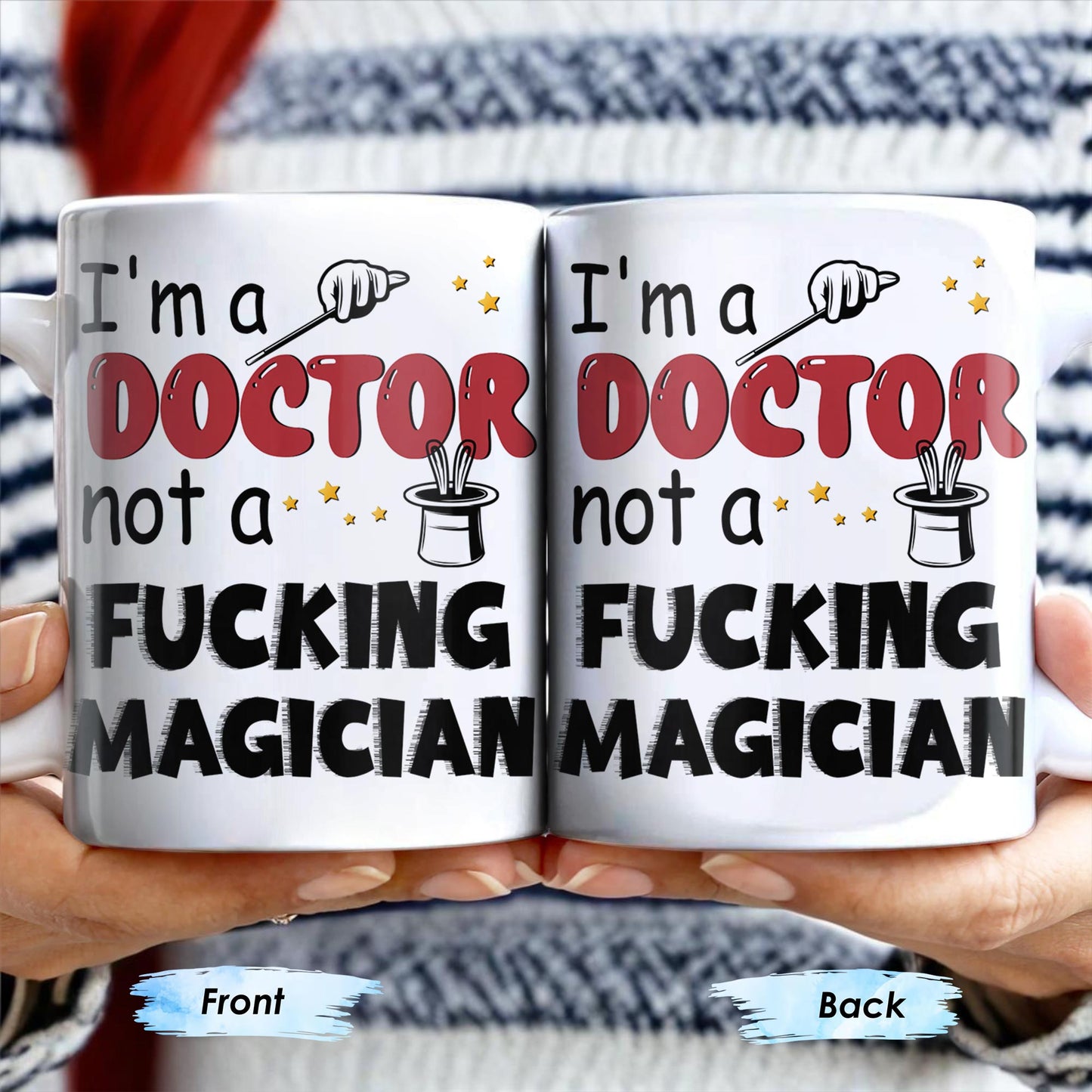 I'm A Doctor Not A F*cking Magician, Magic Hat, Wand and Stars