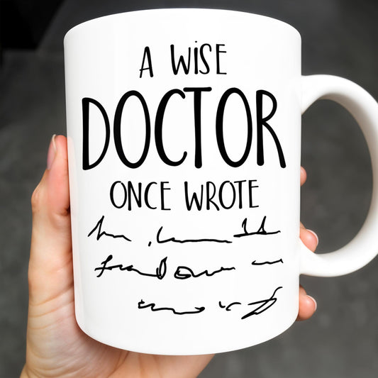 A Wise Doctor Once Wrote, Handwritten Script