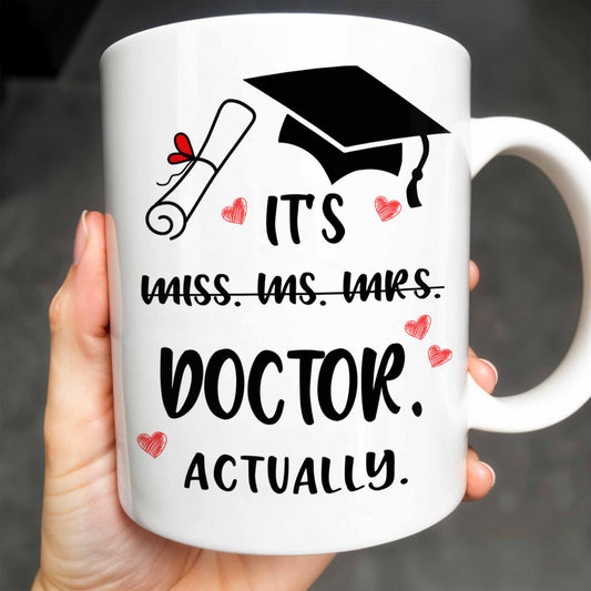 It's Miss Doctor Actually With Graduation Cap and Hearts