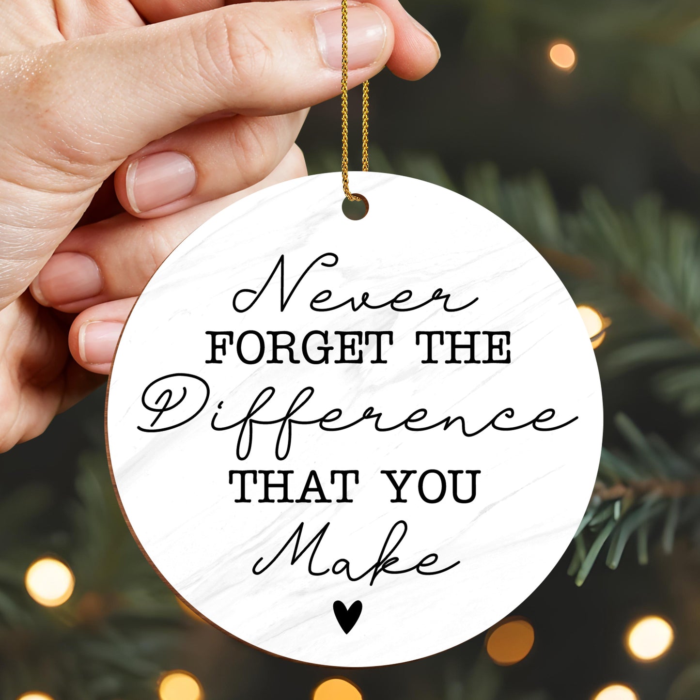 Never Forget The Difference That You Make