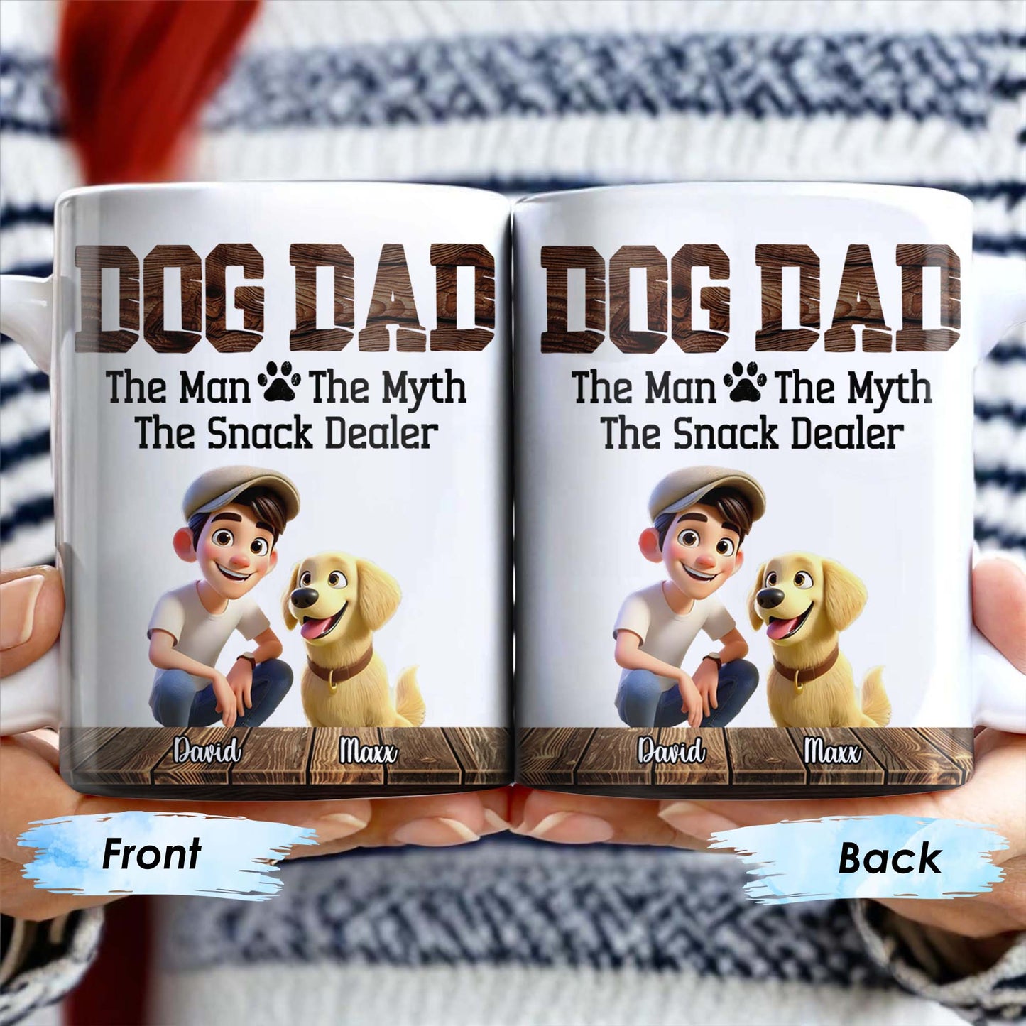 Dog Dad The Man The Myth The Snack Dealer Mug