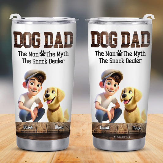 Dog Dad Man Myth Snack Dealer Tumbler