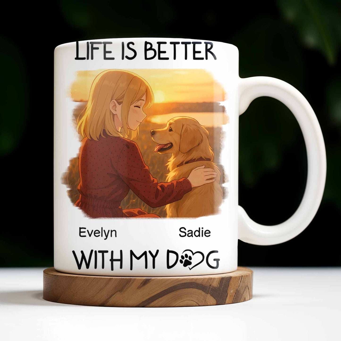 Life Is Better With My Dog Featuring Girl and Dog