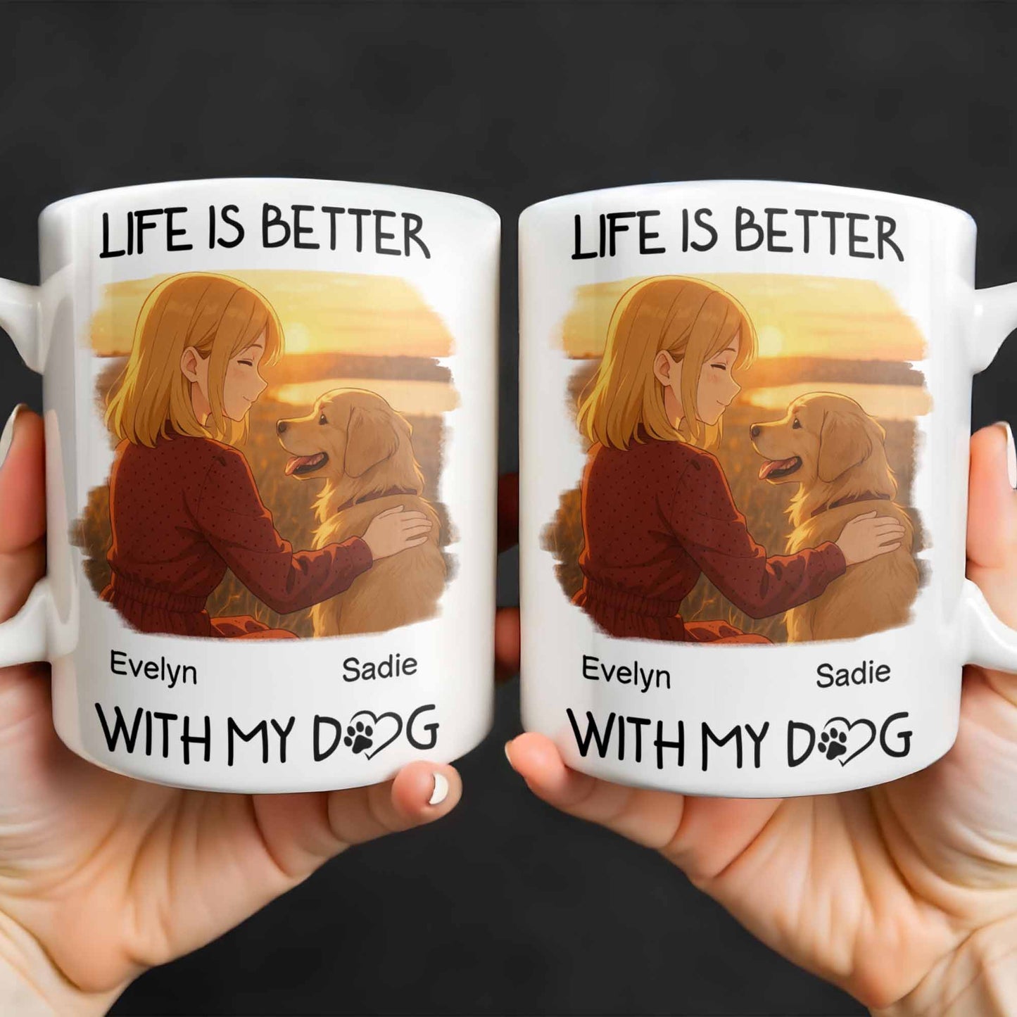 Life Is Better With My Dog Featuring Girl and Dog