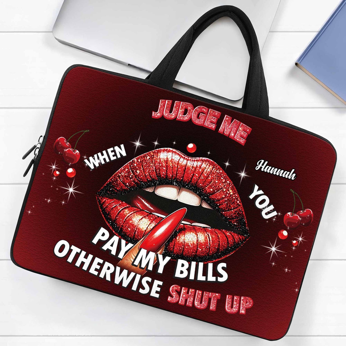 Judge Me When You Pay My Bills Bold Lip Design - Personalized Laptop Bag, Laptop Sleeve - DTG004_LAPBAG