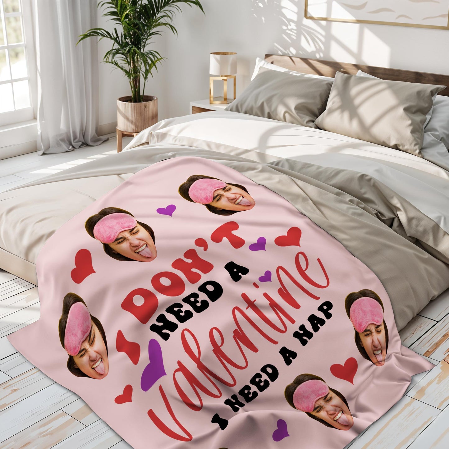 I Don't Need A Valentine, I Need A Nap With Hearts And Faces