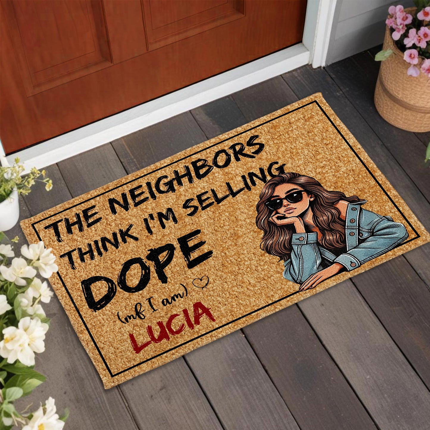 Neighbors Think I'm Selling Dope Humorous Doormat