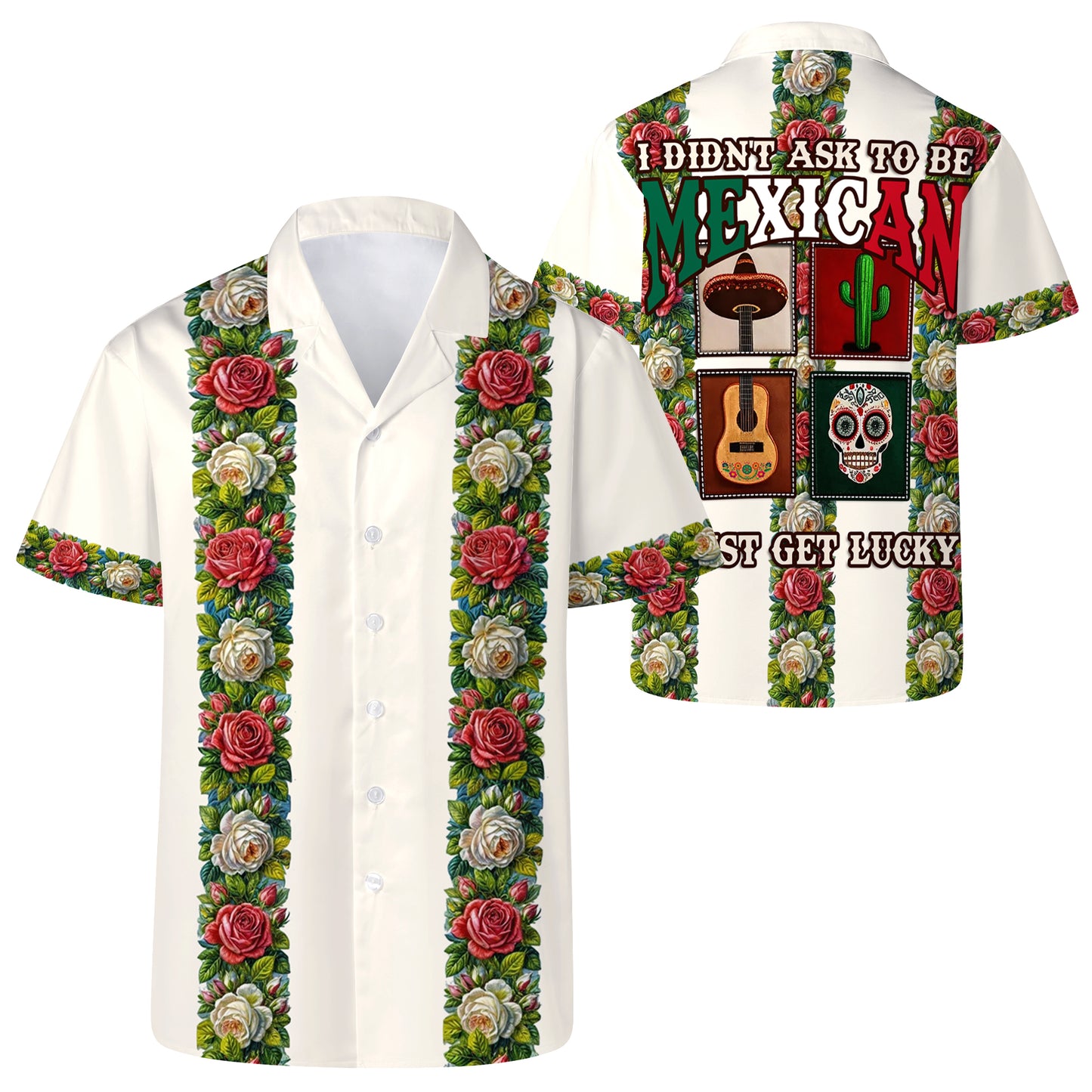 I Didn't Ask To Be Mexican - Personalized Custom Unisex Hawaiian Shirt - HW_MX01