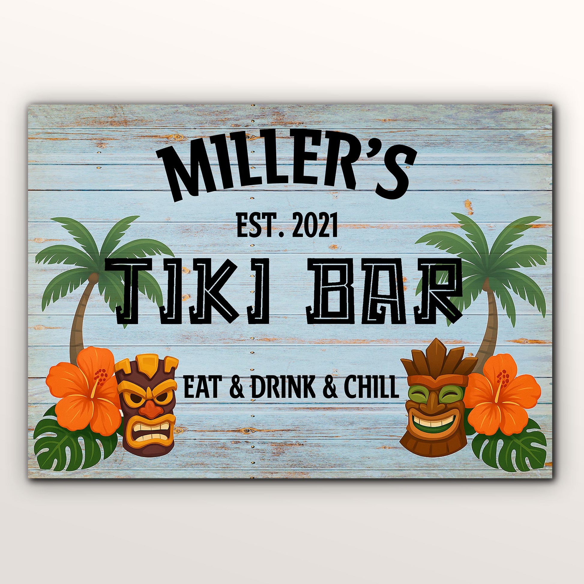 Eat & Drink & Chill, Palm Tree, Tiki Masks, Tropical Flowers