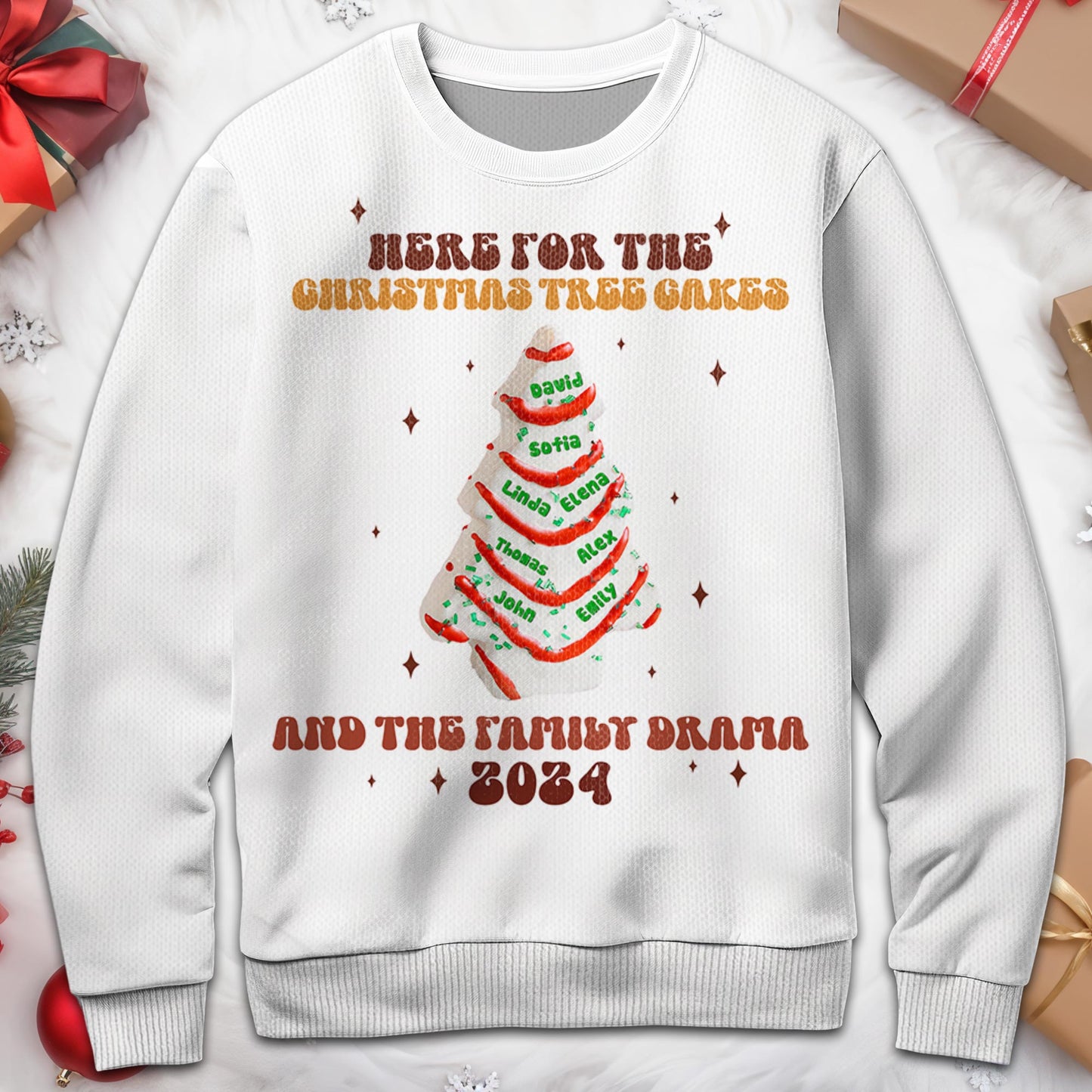 Here For The Christmas Tree Cakes And Family Drama Sweater