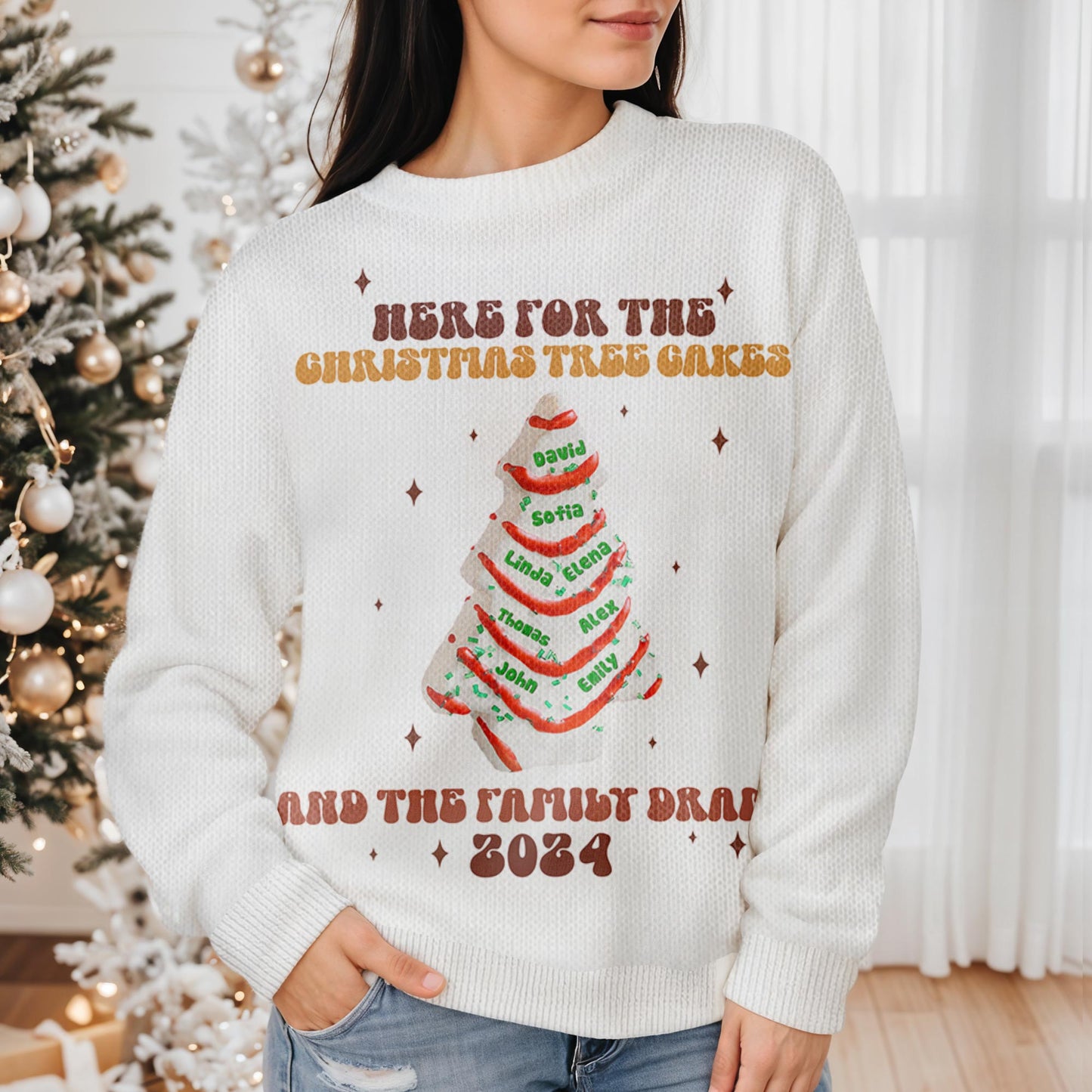 Here For The Christmas Tree Cakes And Family Drama Sweater