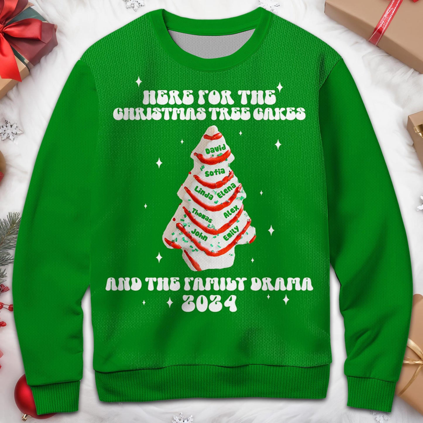Here For The Christmas Tree Cakes And Family Drama Sweater