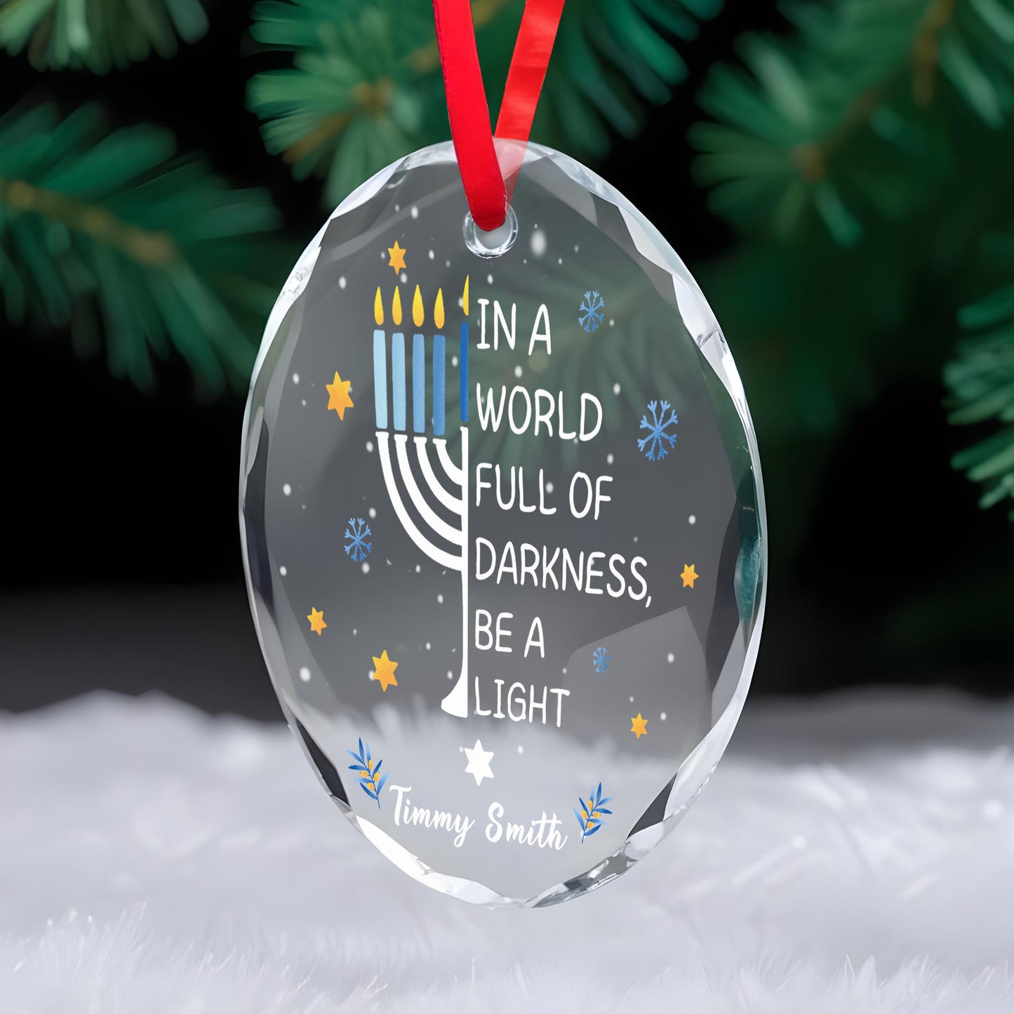 In A World Full Of Darkness, Be A Light With Menorah Design